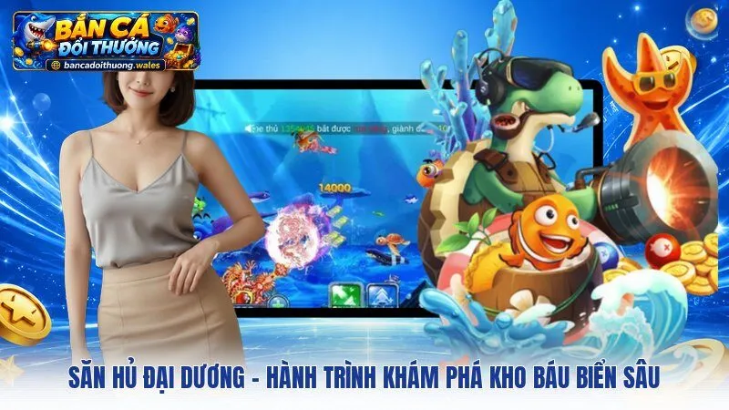 Săn Hủ Đại Dương