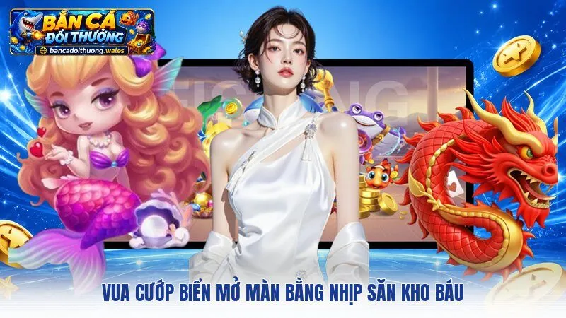 Vua Cướp Biển mở màn bằng nhịp săn kho báu